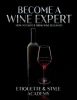 Become_a_Wine_Expert__How_to_Taste___Drink_Wine_Elegantly